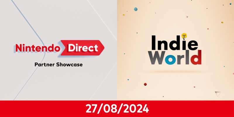 Indie World & Nintendo Direct: Partner Showcase – August 27th, 2024