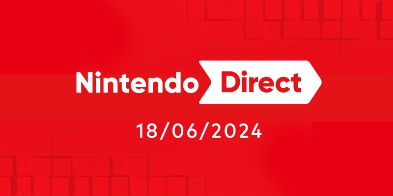 Nintendo Direct – June 18th, 2024